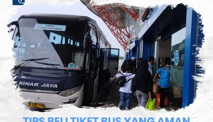 Tips Beli Tiket Bus yang Aman dan Dijamin Tidak Merugi