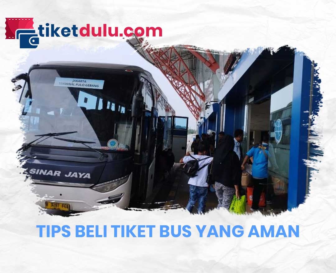 Tips Beli Tiket Bus yang Aman
