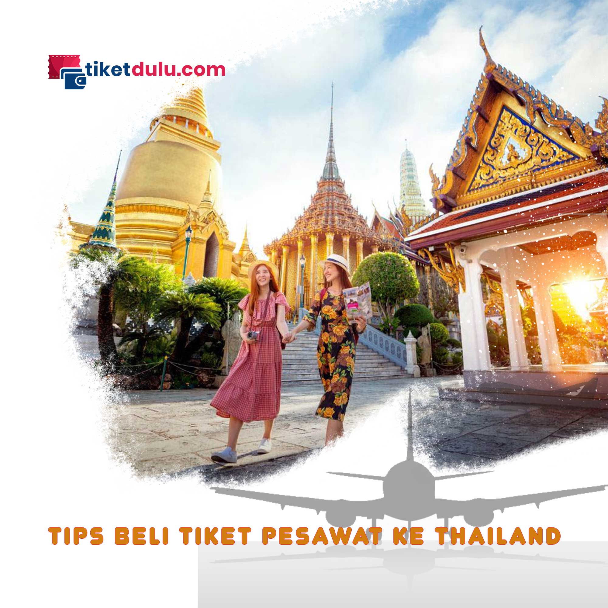 Tips Beli Tiket Pesawat ke Thailand
